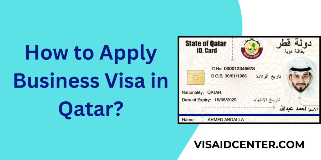 How To Apply Business Visa In Qatar A Step by Step Guide VISA ID CENTER how-to-apply-business-visa-in-qatar-a-step-by-step-guide-visa-id-center