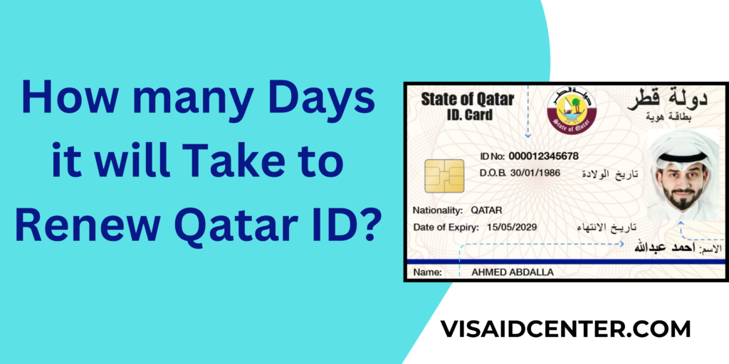 How Many Days It Will Take To Renew Qatar ID VISA ID CENTER how-many-days-it-will-take-to-renew-qatar-id-visa-id-center