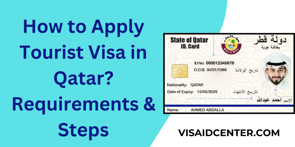 How To Apply Tourist Visa In Qatar Requirements Steps VISA ID CENTER